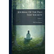 (영문도서)Journal Of The Pali Text Society; Volume 3 Paperback, Nabu Press, English, 9781274537409