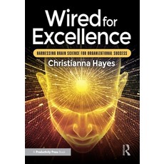 (英文圖書)Wired for Excellence: Harnessing Brain Science for Organizational Success 平裝版, Productivity Press, 英文
