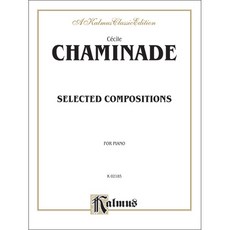 Chaminade - Selected Compositions 샤미나드 - 피아노 선곡집 Kalmus 칼무스