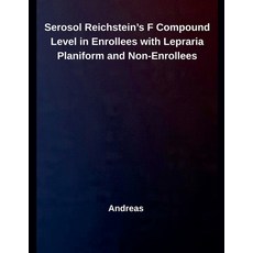 (영문도서)Serosol Reichstein's F Compound Level in Enrollees with Lepraria Planiform and N... Paperback, Independent Publisher, English, 9798231359783
