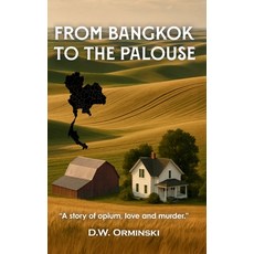 (英文圖書)From Bangkok To The Palouse 平裝版, Novel House Publishing, 英文