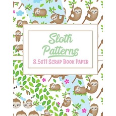 (영문도서) Sloth Patterns: Scrap Book Paper Paperback, Independently Published, English, 9798606129867