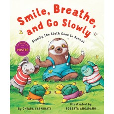 (영문도서) Smile Breathe and Go Slowly: Slumby the Sloth Goes to School Paperback, Holiday House, English, 9780823451838