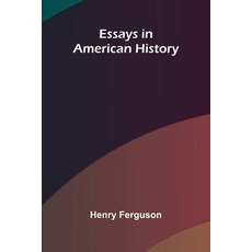 (영문도서)Essays In American History Paperback, Alpha Edition, English, 9789371348386