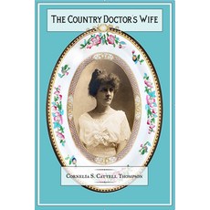 (영문도서) The Country Doctor's Wife: Memoir Paperback, Bottom Dog Press, English, 9781947504271