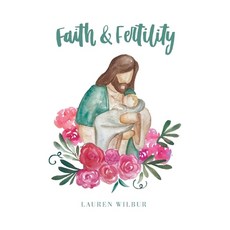 (영문도서) Faith and Fertility Paperback, Palmetto Publishing, English, 9798885903578