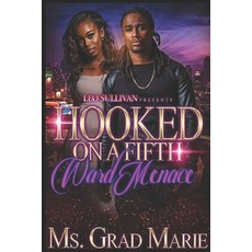 (영문도서) Hooked on a Fifth Ward Menace Paperback, Independently Published, English, 9781692270322