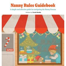 (영문도서) Nanny Rules Guidebook: A simple and effective guide for navigating the Nanny Pr... Hardcover, Matthew Curry, English, 9780228804772