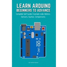 (英文圖書)Learn Arduino Beginners to Advance: Complete Self Guide Example code Motors S... 平裝版, Independently Published, 英文