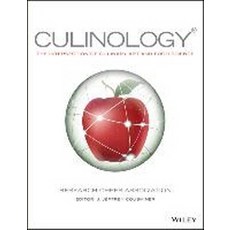 Culinology: The Intersection of Culinary Art and Food Science, Wiley