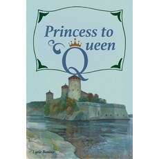 (영문도서)Princess to Queen Paperback, Booklogix, English, 9781665306331