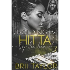 (영문도서) Holding A Hitta By The Heart 3 Paperback, Independently Published, English, 9798531263803