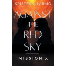 (英文圖書)Against the Red Sky Mission X 平裝版, Empty Field Publishing, 英文