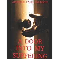 (英文圖書)A Door Into My Suffering 平裝版, Independently Published, 英文