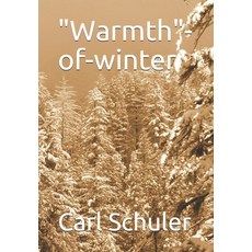 "Warmth"-of-winter Paperback, Independently Published, English, 9798589760545