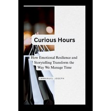 (英文圖書)Curious Hours How Emotional Resilience and Storytelling Transform the Way We Ma... 平裝版, Emmanuel Joseph, 英文