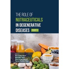 (英文圖書)The Role of Nutraceuticals in Degenerative Diseases (Part 1) 平裝版, Bentham Science Publishers, 英文
