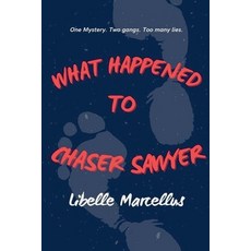 (영문도서)What Happened To Chaser Sawyer Paperback, Libelle Marcellus, English, 9798231281206