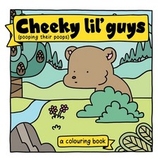 (영문도서)Cheeky lil' guys (pooping their poops) Paperback, Bim Bom Bim Books, English, 9786501694009