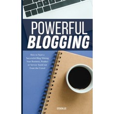 Powerful Blogging: How to Start a Successful Blog Making Your Business Product or Service Stand out... Hardcover, Steven Lee, English, 9781802310429