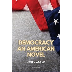 (영문도서) Democracy: An American novel (Easy to Read Layout) Paperback, Fv Editions, English, 9791029917318
