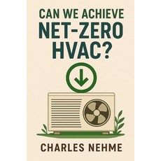 (영문도서)Can We Achieve Net-Zero HVAC Paperback, Independently Published, English, 9798270327477