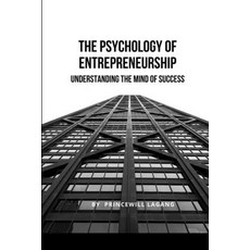 (영문도서) The Psychology of Entrepreneurship: Understanding the Mind of Success Paperback, Non-Fiction Business and En..., English, 9787036981756
