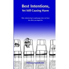 (영문도서) Best Intentions Yet Still Causing Harm Paperback, Lulu.com, English, 9781008996014