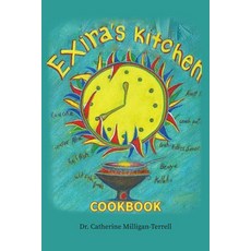 Exira's Kitchen Paperback, Booklocker.com, English, 9781647192785