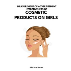(영문도서) Measurement Of Advertisement Effectiveness Of Cosmetic Products On Girls Paperback, Infotech, English, 9783405584924