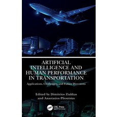 (영문도서) Artificial Intelligence and Human Performance in Transportation: Applications ... Hardcover, CRC Press, English, 9781032751986