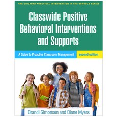 (영문도서) Classwide Positive Behavioral Interventions and Supports: A Guide to Proactive... Hardcover, Guilford Publications, English, 9781462556663