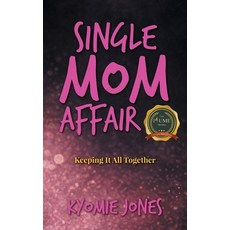(영문도서)Single Mom Affair Paperback, Writers Republic LLC, English, 9798891007062