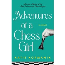 (外文書)Adventures of a Chess Girl: Into the Depths of the Chess World and Back Again Paperback, Turn the Wheel, English