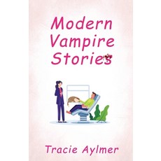 (영문도서)Modern Vampire Stories Paperback, Tracie Aylmer, English, 9781764360906
