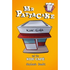 MR Pattacake and the Kids' Cafe Paperback, Sweet Cherry Publishing