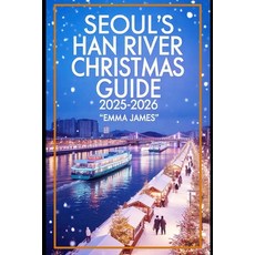 (英文圖書)Seoul's Han River Christmas Guide 2025-2026: Unwrapping the Spirit of Christmas:... 平裝版, Independently Published, 英文