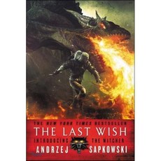 The Last Wish: Introducing the Witcher : Introducing the Witcher