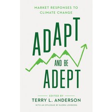 Adapt and Be Adept: Market Responses to Climate Change Paperback, Hoover Institution Press, English, 9780817924553