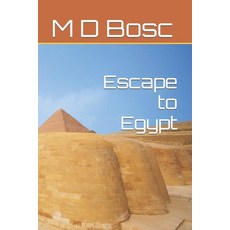 (영문도서) Escape to Egypt Paperback, Independently Published, English, 9798832155326