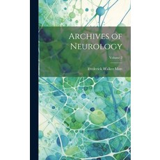 (영문도서) Archives of Neurology; Volume 2 Hardcover, Legare Street Press, English, 9781019610688