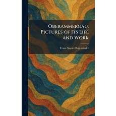 (英文圖書)Oberammergau Pictures of Its Life and Work 精裝版, Tradd Street Press, 英文