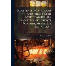 (英文圖書)Illustrated Catalogue and Price List of Artists' Materials Gold Points Bronze... 平裝版, Hutson Street Press, 英文
