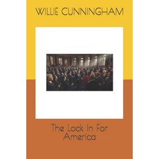 (영문도서)The Lock In For America Paperback, Independently Published, English, 9798268844627