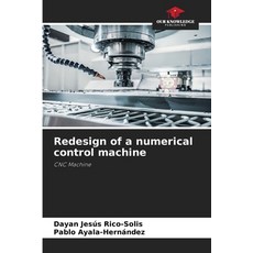 (영문도서) Redesign of a numerical control machine Paperback, Our Knowledge Publishing, English, 9786204150581