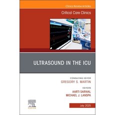 (영문도서)Ultrasound in the ICU An Issue of Critical Care Clinics Hardcover, Elsevier, English, 9780443317385