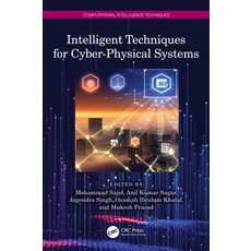 (영문도서)Intelligent Techniques for Cyber-Physical Systems Paperback, CRC Press, English, 9781032572581