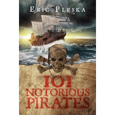 101 Notorious Pirates Paperback, Independently Published, English, 9798561826221