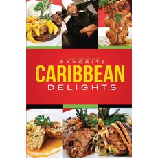 (영문도서) Chef Rob Gayle's Favorite Caribbean Delights Paperback, Booklogix, English, 9781665304634