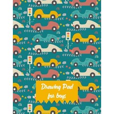 Drawing Pad for boys -Sketch Books for Kids- Artistic Sketchbook- Drawing Notebook Boys-Art Pad Pape... Paperback, Valentina Dodon, English, 9781716184147